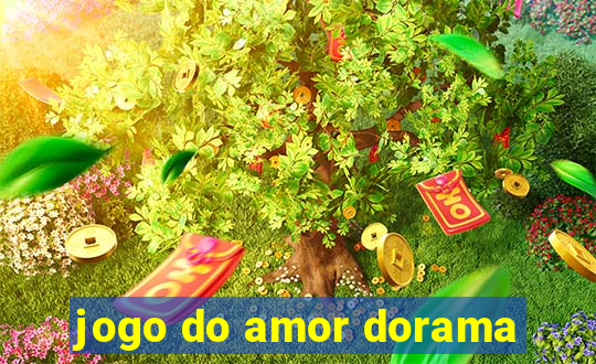 jogo do amor dorama